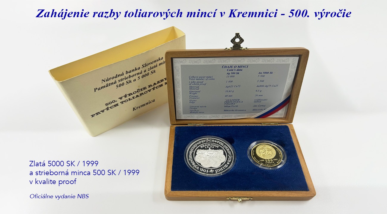 5000 Sk/1999 + 500 Sk/1999 - Zahájenie razby toliarových mincí v Kremnici - 500. výročie - dvojička v etui