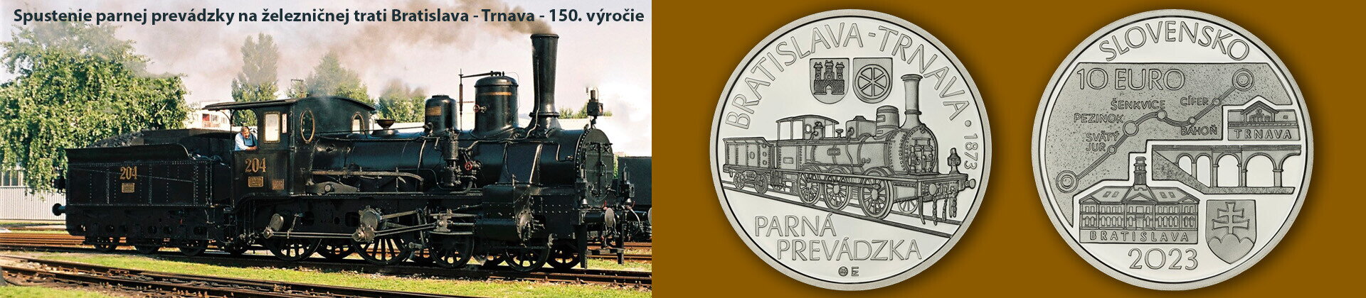 10 EURO/2023 - Spustenie parnej prevádzky na železničnej trati Bratislava - Trnava - 150. výročie