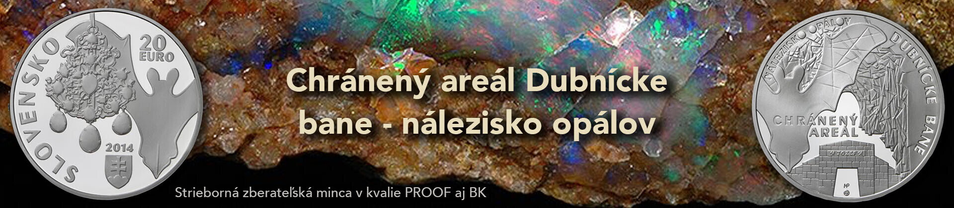   20 Euro/2014 - Chránený areál Dubnícke bane – nálezisko opálov