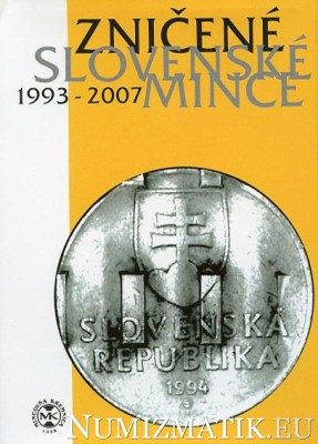 Sada mincí Slovenskej republiky 2008 - Zničené slovenské mince 1993 - 2007