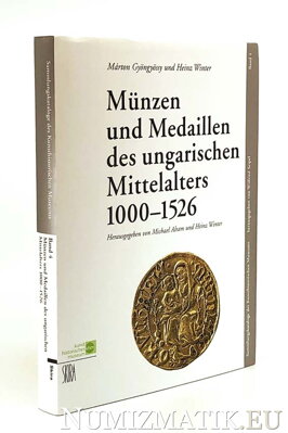 Márton Gyöngyössy, Heinz Winter - Münzen und Medaillen des ungarischen Mittelalters 1000-1526
