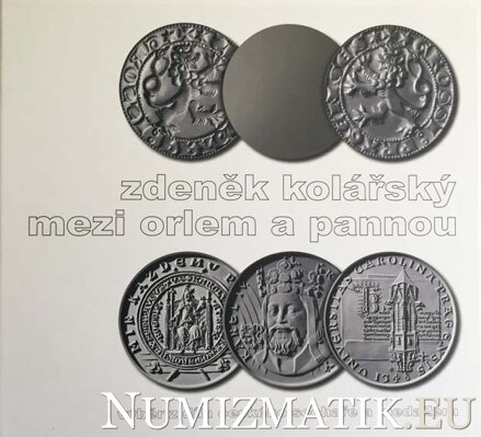 Zdeněk Kolářský - Mezi orlem a pannou, výběr z díla českého sochaře a medailéra