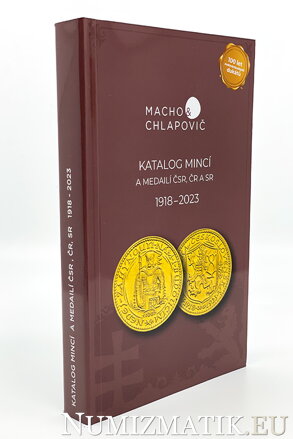 Macho & Chlapovič - Katalog mincí a medailí ČSR, ČR, SR 1918-2023