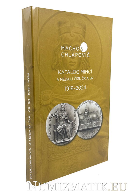 Macho & Chlapovič - Katalog mincí a medailí ČSR, ČR, SR 1918-2024