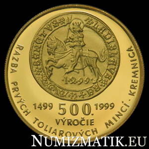 5000 Sk/1999 - Zahájenie razby toliarových mincí v Kremnici - 500. výročie